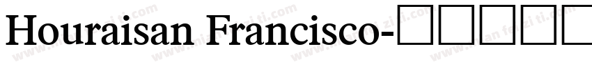 Houraisan Francisco字体转换